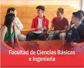 Facultad de Ciencias básicas e ingenierías 
